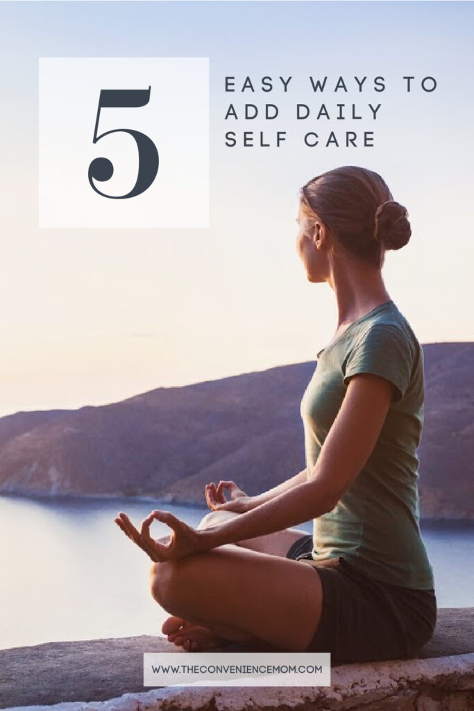 5 Easy Ways to add Daily Self-Care